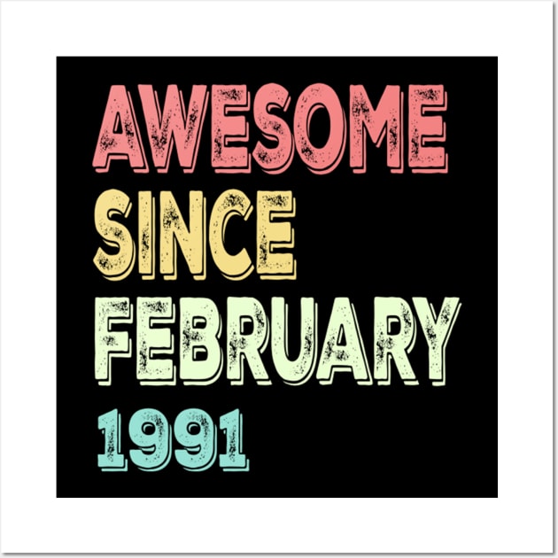 awesome since february 1991 Wall Art by susanlguinn